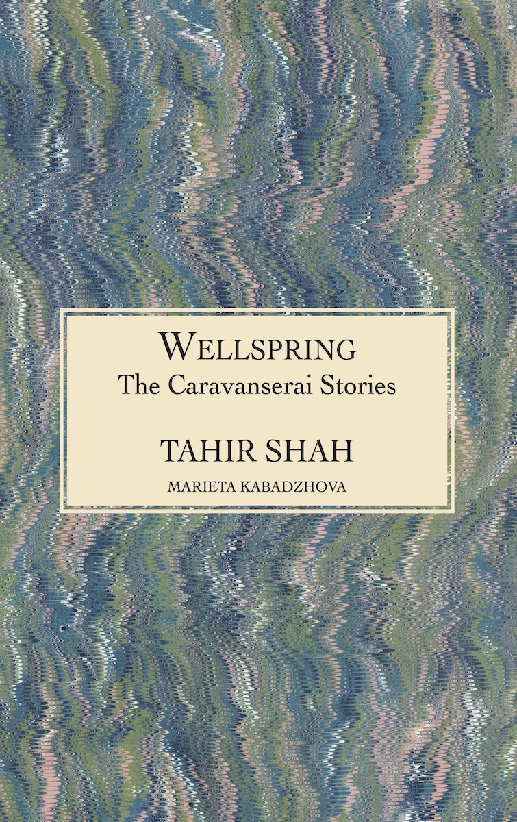 The Caravanserai Stories: Wellspring